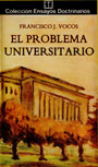 El problema universitario - Francisco J. Vocos
