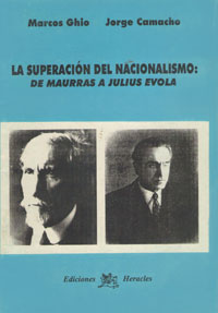 La Superación del Nacionalismo - De Maurrás a Julius Evola - MARCOS GHIO