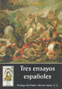Tres ensayos españoles - Ignacio B. Anzoátegui