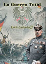La Guerra Total - Erich Ludendorff