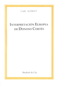 Interpretación Europea de Donoso Cortés - Carl Schmitt