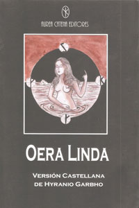 OERA LINDA - Anónimo - Los manuscritos perdidos de la proto-religión aria.