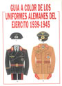 Guía a color de uniformes Alemanes 