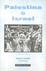 Palestina o Israel - Saad Chedid