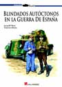 Blindados autóctonos en la Guerra de España