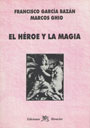 El Héroe y la Magia- Marcos Ghio