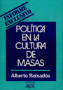 Política en la cultura de masas - Alberto Boixados