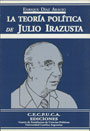 La teoría política de Julio Irazusta - Enrique Díaz Araujo