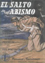El Salto en el Abismo. Historia, Formación y Heroismo de los Paracaidistas alemanes - José Montero Alonso