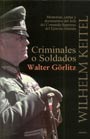 Criminales o Soldados - Wilhelm Keitel - compilado por Walter Görlitz 