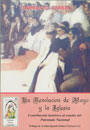 La Revolución de Mayo y la Iglesia - Contribución histórica al estudio del Patronato Nacional - Rómulo D. Carbia