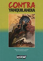 Contra Yanquilandia - VVAA - Selección de textos y prólogo de Juan Antonio Llopart