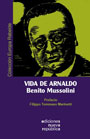 Vida de Arnaldo - Benito Mussolini