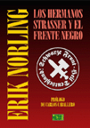Los Hermanos Strasser y el Frente Negro - Erik Norling 