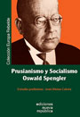 Prusianismo y socialismo - Oswald Spengler