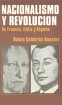 Nacionalismo y Revolución es Francia, Italia y España - Ruben Calderón Bouchet 