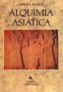Alquimia asiática - Mircea Eliade