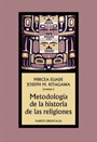 Metodología de la historia de las religiones - Joseph M. Kitagawa y Mircea Eliade (compiladores)