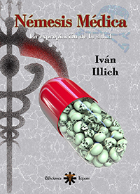 Némesis Médica – La expropiación de la salud – Iván Illich