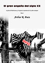 El gran engaño del siglo XX (2 tomos) - La farsa del holocausto - Arthur R. Butz