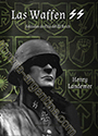 Las Waffen SS - Soldados de Elite del III Reich - Henry Landemer