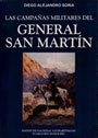 Las campañas militares del General San Martín - Diego Alejandro Soria