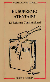 El supremo atentado - La reforma constitucional - Cosme Beccar Varela
